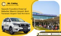 Smooth Transfers from Lal Bahadur Shastri Airport_ Best Varanasi Airport Taxi Services.jpg